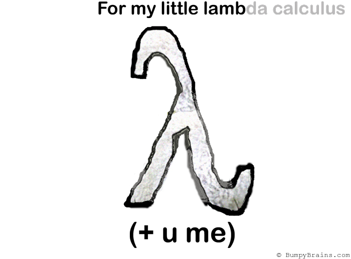 My little lambda calculus (+ u me)